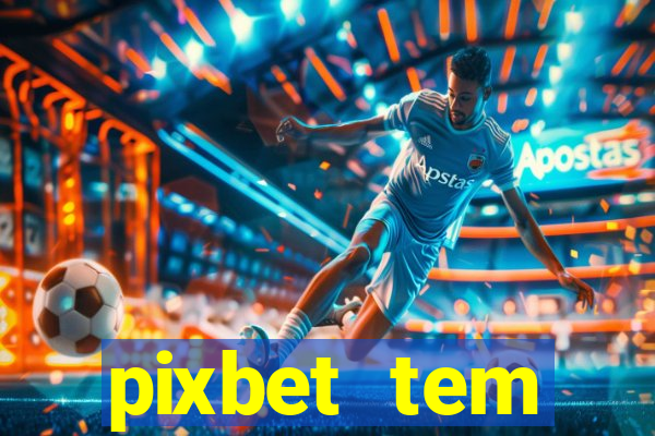 pixbet tem pagamento antecipado